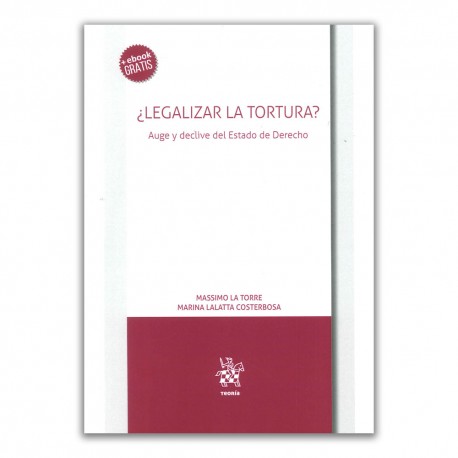 legalizar-la-tortura-auge-y-declive-del-estado-de-derecho